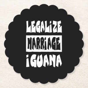 Legalisierung der Ehe Iguana Untersetzer