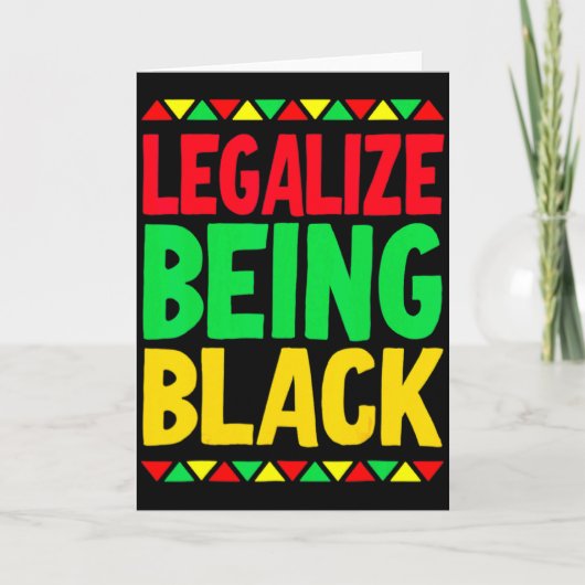 Legalize Being Black History Month Black Pride T S Karte (Vorderseite)