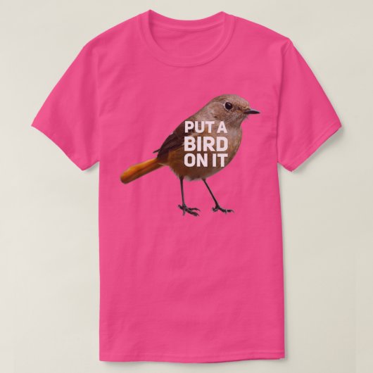 Lege einen Vogel drauf! T-Shirt (Design vorne)
