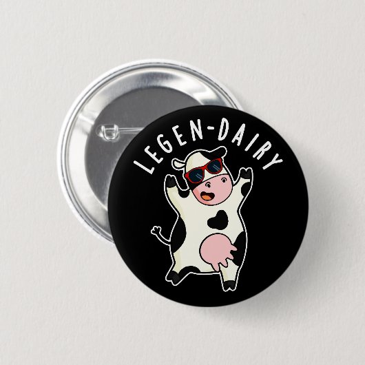 Legen-dairy Funny Cow Pun Dark BG Button (Vorne & Hinten)