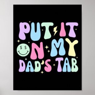 Legen Sie es auf meine Väter Tab Vathers Day Groov Poster