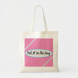 Legen Sie es in die Tasche-Tasche Tragetasche