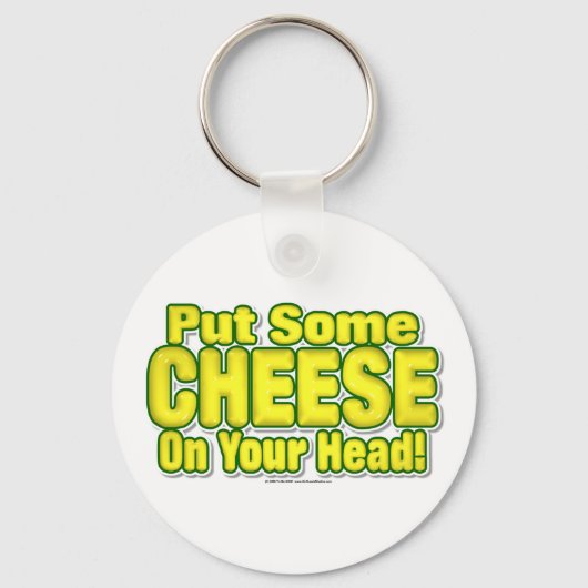 Legen Sie etwas KÄSE auf Ihren Kopf! Schlüsselanhänger (Vorderseite)