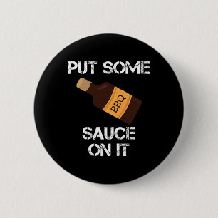 Legen Sie Grillen Sauce auf, Daddy Grilling Novelt Button