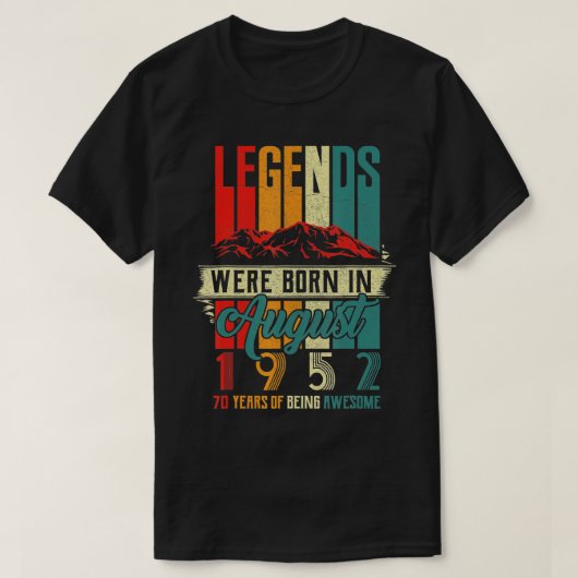 Legend Born in August 1952 70th Birthday 70 Year T-Shirt (Design vorne)