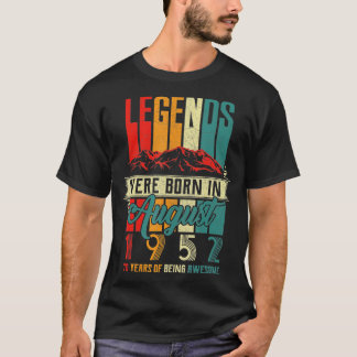 Legend Born in August 1952 70th Birthday 70 Year T-Shirt