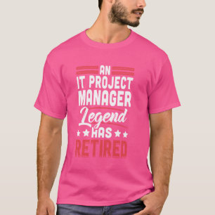 Legend für IT-Projektmanager hat die Rentenerträge T-Shirt