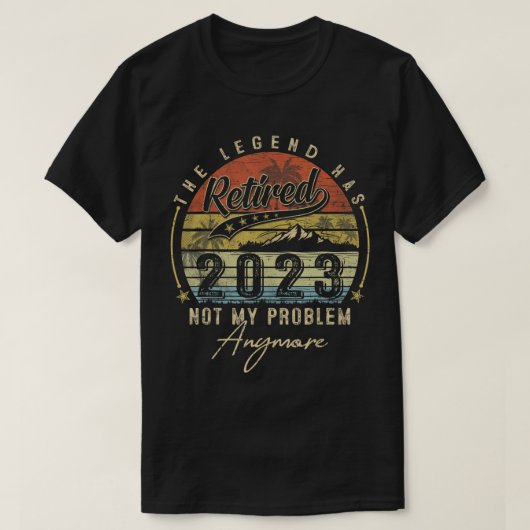 Legend hat 2023 nicht mehr mein Problem gelöst T-Shirt (Design vorne)