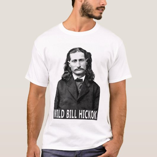 LEGEND of the OLD WEST: WILD BILL HICKOK T-Shirt (Vorderseite)