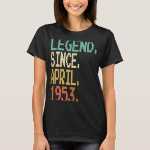 Legend Seit April 1953 70. Geburtstag 70 Jahre Ol T-Shirt