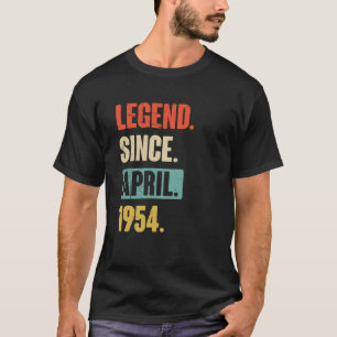Legend seit April 1954 Geburtstag 69. Dekoration T-Shirt