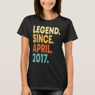 Legend Seit April 2017 6. Geburtstag 6 Jahre alt T-Shirt