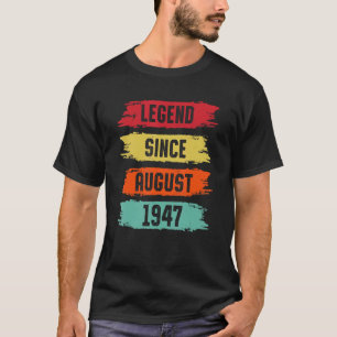 Legend seit August 1947 76 Jahre alt 76. Geburtsta T-Shirt