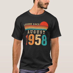 Legend seit August 1958 65 Jahre alt 65 Jahre T-Shirt