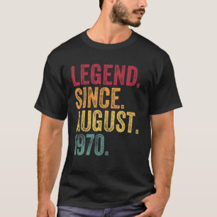 Legend Seit August 1970 50. Geburtstagsgeschenk Re T-Shirt