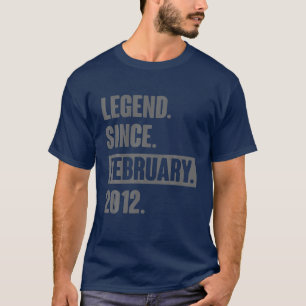 Legend Seit Februar 2012 - 10 Jahre altes Geschenk T-Shirt