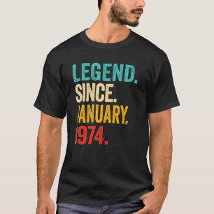 Legend Seit Januar 1974 49 Jahre alt 49 Jahre Gebu T-Shirt