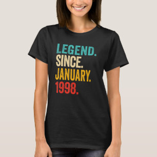 Legend Seit Januar 1998 25 Jahre alt 25 Jahre alt T-Shirt
