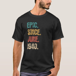 Legend Seit Juni 1940 82 Jahr 82 Jahre alt 82. Geb T-Shirt