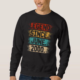 Legend Seit Juni 2000 22. Geburtstag 22 Jahre alt Sweatshirt