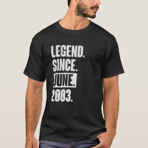 Legend Seit Juni 2003 19 Jahre alt 19. Geburtstag T-Shirt
