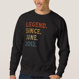 Legend Seit Juni 2012 10 Jahre alt 10. Geburtstag Sweatshirt