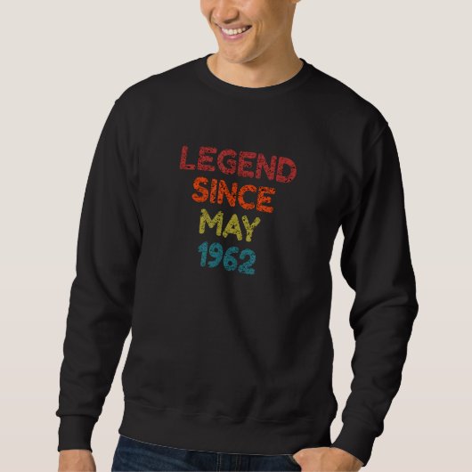 Legend seit Mai 1962 Retro Geburtstag Sweatshirt (Vorderseite)