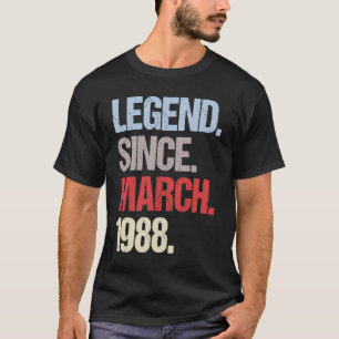 Legend Seit März 1988 Vintag Geburtstag T-Shirt