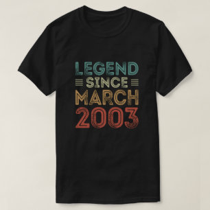 Legend Seit März 2003, Geburtstagshirts T-Shirt