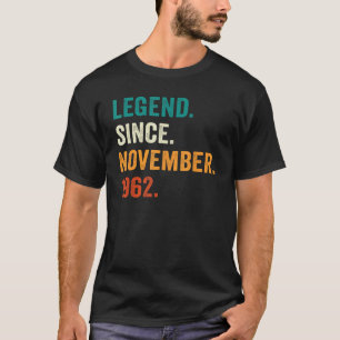 Legend Seit November 1962 60. Geburtstag 60 Jahre T-Shirt