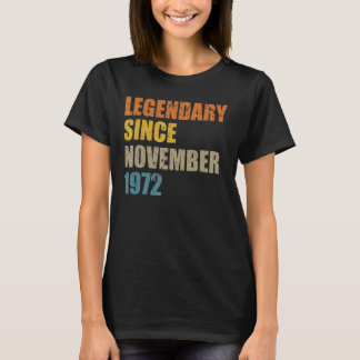 Legend Seit November 1972 50 Jahre 50er 50 Birthda T-Shirt