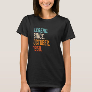 Legend Seit Oktober 1950 72. Geburtstag T-Shirt