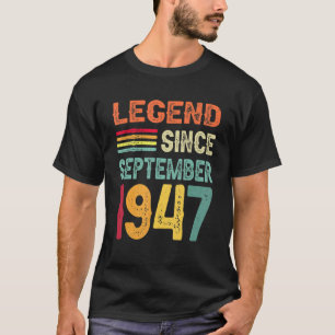 Legend Seit September 1947 75. Geburtstag 75 Jahre T-Shirt