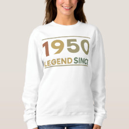 Legend Since 1950 Sweatshirt