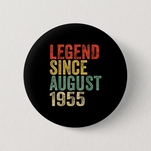 Legend Since August 1955 70th Birthday Vibes 70 Ye Button (Vorderseite)