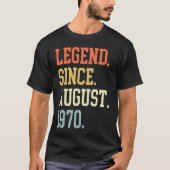 Legend Since August 1970 For Men Women August 1970 T-Shirt (Vorderseite)