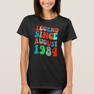 Legend Since August 1984 Vintage Birthday Retro Vi T-Shirt