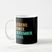 Legend Since December 1945 Birth Of Birthday 1945 Kaffeetasse (Links)