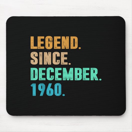 Legend Since December 1960 Birth Of Birthday 1960 Mousepad (Vorne)