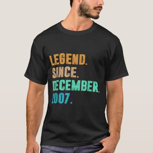 Legend Since December 2007 Birth Of Birthday 2007  T-Shirt (Vorderseite)