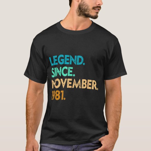 Legend Since November 1981 Apparel T-Shirt (Vorderseite)