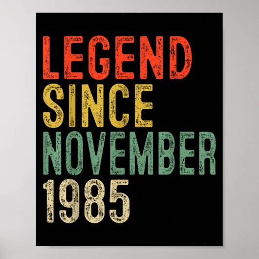 Legend Since November 1985 40th Birthday 40 Year O Poster (Vorne)