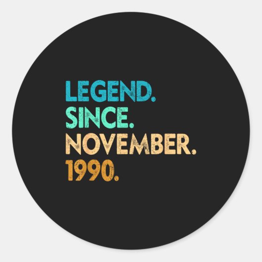 Legend Since November 1990 Apparel Runder Aufkleber (Vorderseite)