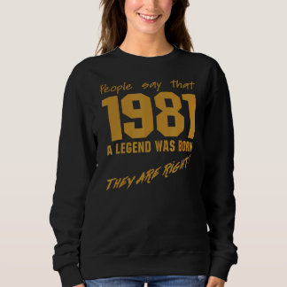 Legend war Geboren 1981 Geburtstag Vintage Feier Sweatshirt