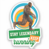 Legendär bleibe, Behaltend Funny Bigfoot Aufkleber (Vorderseite)