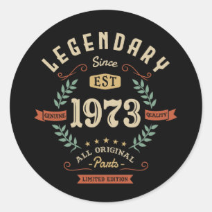 Legendär seit 1973 Limited Edition Geburtstagsge Runder Aufkleber