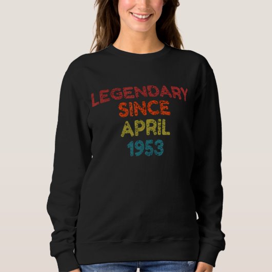 Legendär seit April 1953 Retro Birthday Sweatshirt (Vorderseite)