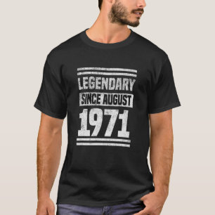 Legendär seit Bday August 1971 50Th Geburtstag T-Shirt