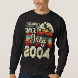 Legendär seit Juli 2004 Happy Birthday 18 Jahre Sweatshirt