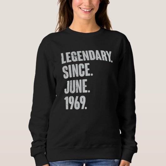 Legendär seit Juni 1969 53 Jahre alt 53. Geburt Sweatshirt (Vorderseite)